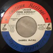 Darrell McCall - Jacque Pierre Bordeaux / The Loser
