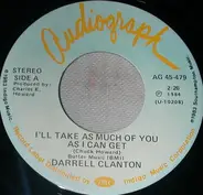 Darrell Clanton - I'll Take As Much Of You As I Can Get