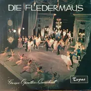 Das Große Berliner Operettenorchester - Die Fledermaus (Grosser Operetten-Querschnitt)