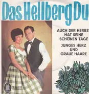 Das Hellberg-Duo - Auch Der Herbst Hat Seine Schönen Tage / Junges Herz Und Graue Haare