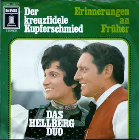 Das Hellberg-Duo - Der Kreuzfidele Kupferschmied / Erinnerungen An Früher
