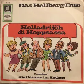 Das Hellberg-Duo - Holladrijöh Di Hoppsassa