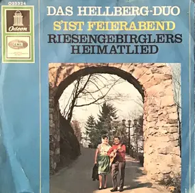 Das Hellberg-Duo - S'Ist Feierabend / Riesengebirglers Heimatlied