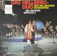 Das Hellberg-Duo Und Die Lustigen Musikanten - Die Grossen Erfolge 2