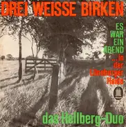 Das Hellberg-Duo Und Die Volksmusikanten - Drei Weiße Birken / Es War Ein Abend