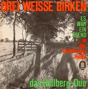 Das Hellberg-Duo - Drei Weiße Birken / Es War Ein Abend
