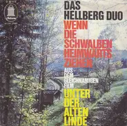 Das Hellberg-Duo - Wenn Die Schwalben Heimwärts Ziehen / Unter Der Alten Linde