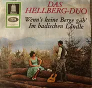 Das Hellberg-Duo - Wenn's Keine Berge Gäb'