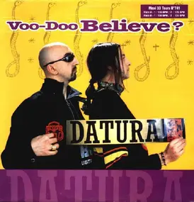 Datura - Voo-Doo Believe?