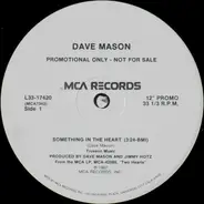 Dave Mason - Something In The Heart