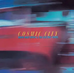 Dave Matthews - Cosmic City