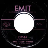 Dave 'Baby' Cortez - Fiesta / Hey - Hey - Hey
