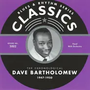 Dave Bartholomew - The Chronological Dave Bartholomew 1947-1950