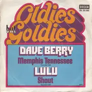 Dave Berry & The Cruisers / Lulu - Memphis Tennessee / Shout