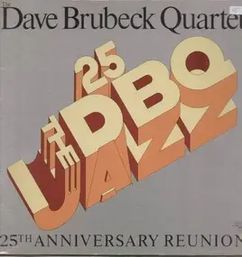 Dave Brubeck - 25th Anniversary Reunion