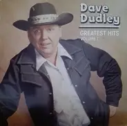 Dave Dudley - Greatest Hits Volume 1