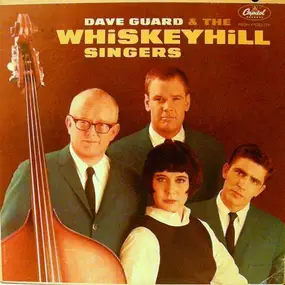 Dave Guard - Dave Guard & The Whiskeyhill Singers