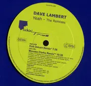 Dave Lambert - Yeah (The Remixes)