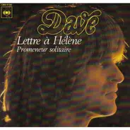 Dave - Lettre A Hélène / Promeneur Solitaire