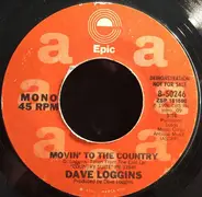 Dave Loggins - Movin' To The Country