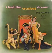 Dave Pell Octet - I Had The Craziest Dream