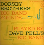 Dave Pell - Dave Pell Plays The Dorsey Brothers' Big Band Sounds