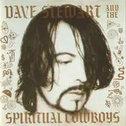 Dave Stewart - Dave Stewart And The Spiritual Cowboy