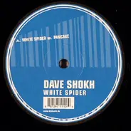 Dave Shokh - White Spider