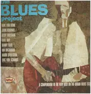 Dave Van Ronk / John Koerner / Dave Ray a.o. - The Blues Project (A Compendium Of The Very Best On The Urban Blues Scene)