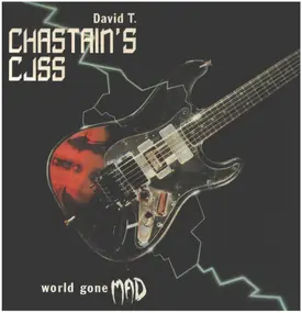 David T. Chastain's CJSS - World Gone Mad