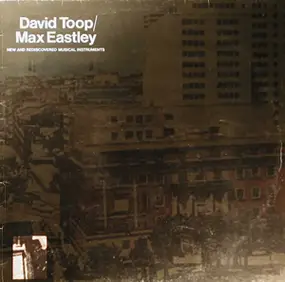 David Toop - New and Rediscovered Musical Instruments