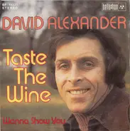 David Alexander - Taste The Wine