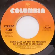 David Allan Coe And Bill Anderson - Get A Little Dirt On Your Hands