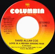 David Allan Coe - Love Is A Never Ending War