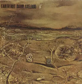 David Axelrod - Earth Rot