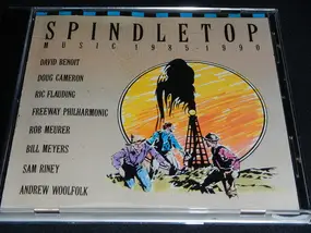 David Benoit - Spindletop Music 1985-1990