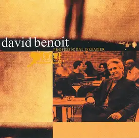 David Benoit - Professional Dreamer