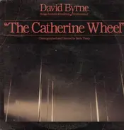 David Byrne - Songs From The Broadway Production Of 'The Catherine Wheel'