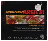 David Chesky / Area 31 - Concerto For Violin And Orchestra / The Girl From Guatemala / Concerto For Flute And Orchestra