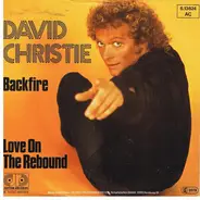 David Christie - Back Fire / Love On The Rebound