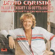 David Christie - Paris By Night (Is Outta Sight)