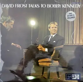 David Frost - Talks To Bobby Kennedy