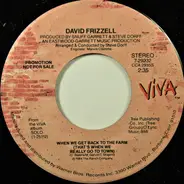 David Frizzell - When We Get Back To The Farm (That's When We Really Go To Town)