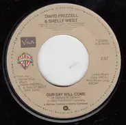 David Frizzell & Shelly West - I Just Came Here To Dance / Our Day Will Come