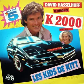 David Hasselhoff - Les Kids De Kitt™