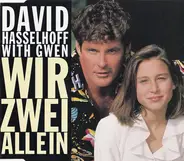 David Hasselhoff With Gwen - Wir Zwei Allein