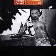 David K - Bento Box EP Volume 02