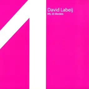 David Labeij - My 20 Models