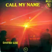 David Lee - Call My Name