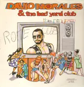 David Morales & The Bad Yard Club